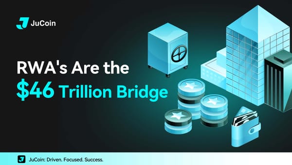 RWA's Are the $46 Trillion Bridge